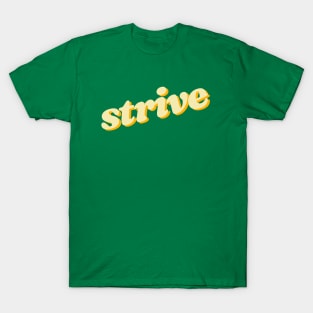 Strive T-Shirt